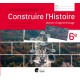 Construire l’histoire 6ème - Dossier